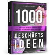 Das Buch der 1000 Geschäftsideen Perner, Marco 9783951992709