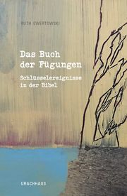 Das Buch der Fügungen Ewertowski, Ruth 9783825152994