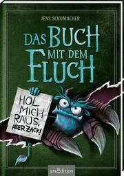 Das Buch mit dem Fluch - Hol mich raus, aber zack! (Das Buch mit dem Fluch 2) Schumacher, Jens 9783845848303