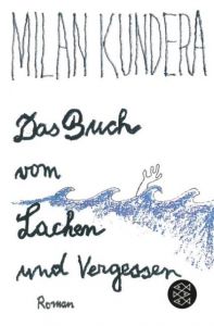 Das Buch vom Lachen und Vergessen Kundera, Milan 9783596197408