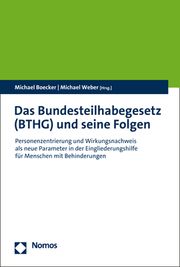 Das Bundesteilhabegesetz (BTHG) und seine Folgen Michael Boecker/Michael Weber 9783848781300