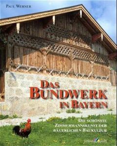 Das Bundwerk in Bayern Werner, Paul 9783927957220