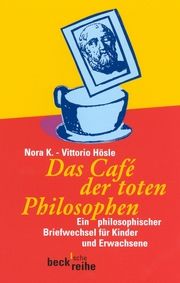 Das Café der toten Philosophen K, Nora/Hösle, Vittorio 9783406475740