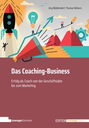 Das Coaching-Business MIddendorf, Jörg/Webers, Thomas 9783949611117