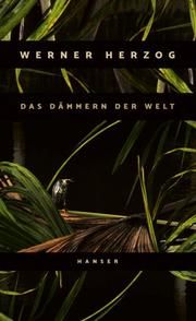 Das Dämmern der Welt Herzog, Werner 9783446270763