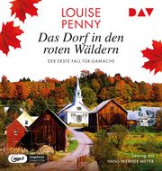 Das Dorf in den roten Wäldern. Der erste Fall für Gamache Penny, Louise 9783742427342