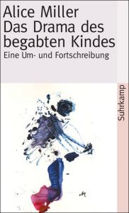 Das Drama des begabten Kindes Miller, Alice 9783518391532