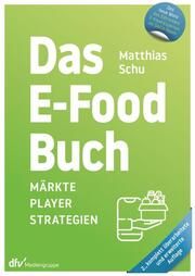 Das E-Food Buch Schu, Matthias (Prof. Dr.) 9783866413580