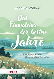 Das Einmaleins der besten Jahre Wilker, Jessica 9783451601262