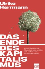Das Ende des Kapitalismus Herrmann, Ulrike 9783462007015