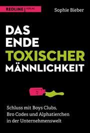 Das Ende toxischer Männlichkeit Bieber, Sophie 9783868819656