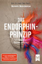 Das Endorphin-Prinzip Bandelow, Borwin (Prof. Dr.) 9783986790172