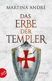 Das Erbe der Templer André, Martina 9783746634982