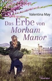 Das Erbe von Morham Manor May, Valentina 9783741303326