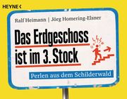 Das Erdgeschoss ist im 3. Stock Heimann, Ralf/Homering-Elsner, Jörg 9783453605039