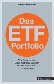 Das ETF-Portfolio Markus, Neumann 9783946896593