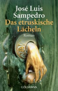 Das etruskische Lächeln Sampedro, José Luis 9783442456215