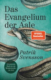 Das Evangelium der Aale Svensson, Patrik 9783423349949