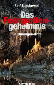 Das Feengrottengeheimnis Sakulowski, Rolf 9783954003891