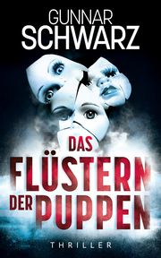 Das Flüstern der Puppen Schwarz, Gunnar 9783949221071