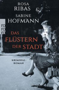 Das Flüstern der Stadt Ribas, Rosa/Hofmann, Sabine 9783499234620