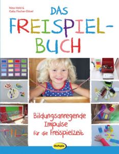 Das Freispielbuch Held, Nina/Fischer-Düvel, Gaby 9783867024075