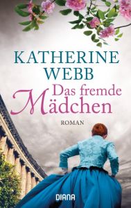 Das fremde Mädchen Webb, Katherine 9783453356818