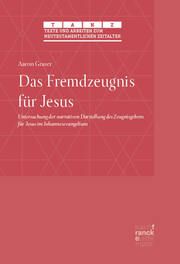 Das Fremdzeugnis für Jesus Graser, Aaron 9783381110018