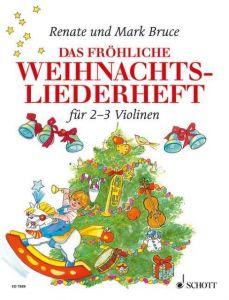 Das fröhliche Weihnachtsliederheft Bruce, Mark/Bruce-Weber, Renate 9790001081696