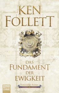 Das Fundament der Ewigkeit Follett, Ken 9783404177707