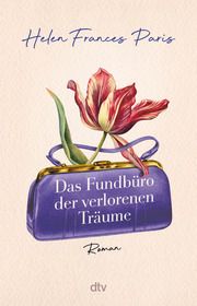 Das Fundbüro der verlorenen Träume Paris, Helen Frances 9783423263177