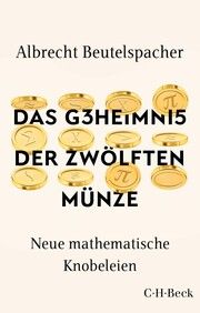 Das G3heimni5 (Geheimnis) der zwölften Münze Beutelspacher, Albrecht 9783406775543