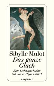 Das ganze Glück Mulot, Sibylle 9783257233407