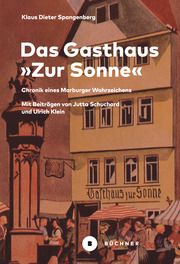 Das 'Gasthaus zur Sonne' Spangenberg, Klaus Dieter 9783963173233