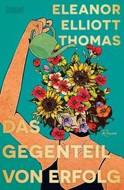 Das Gegenteil von Erfolg Thomas, Eleanor Elliott 9783832169442