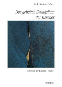 Das geheime Evangelium der Essener Szekely, Edmond Bordeaux 9783890601304