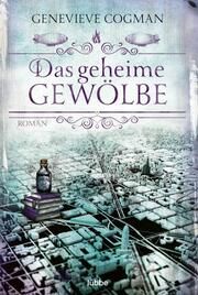 Das geheime Gewölbe Cogman, Genevieve 9783404209811