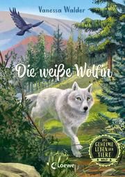 Das geheime Leben der Tiere (Wald) - Die weiße Wölfin Walder, Vanessa 9783743208377