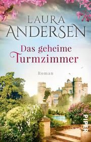 Das geheime Turmzimmer Andersen, Laura 9783492313759