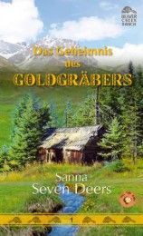 Das Geheimnis des Goldgräbers Seven Deers, Sanna 9783931081751