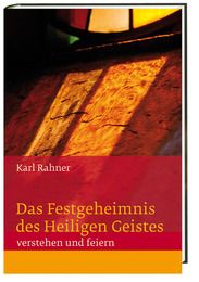 Das Geheimnis des Heiligen Geistes Rahner, Karl 9783460234055