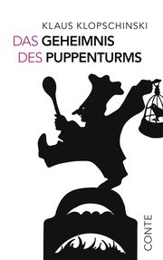 Das Geheimnis des Puppenturms Klopschinski, Klaus 9783956022531