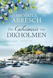 Das Geheimnis von Dikholmen Abresch, Michaela 9783404192472