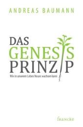 Das Genesis-Prinzip Baumann, Andreas 9783868272819