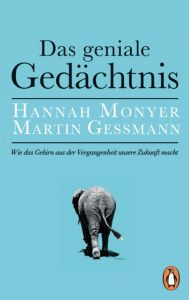 Das geniale Gedächtnis Monyer, Hannah/Gessmann, Martin 9783328101246