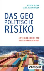 Das geopolitische Risiko Suder, Katrin/Kallmorgen, Jan F 9783593515588