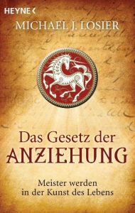 Das Gesetz der Anziehung Losier, Michael J 9783453701588