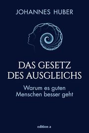 Das Gesetz des Ausgleichs Huber, Johannes 9783990014257