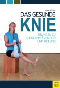 Das gesunde Knie Höfler, Heike 9783898999281