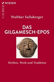 Das Gilgamesch-Epos Sallaberger, Walther 9783406810169